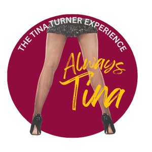 Tina Turner Tribute, Always Tina Live in Concert!!